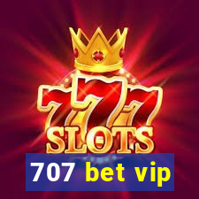 707 bet vip